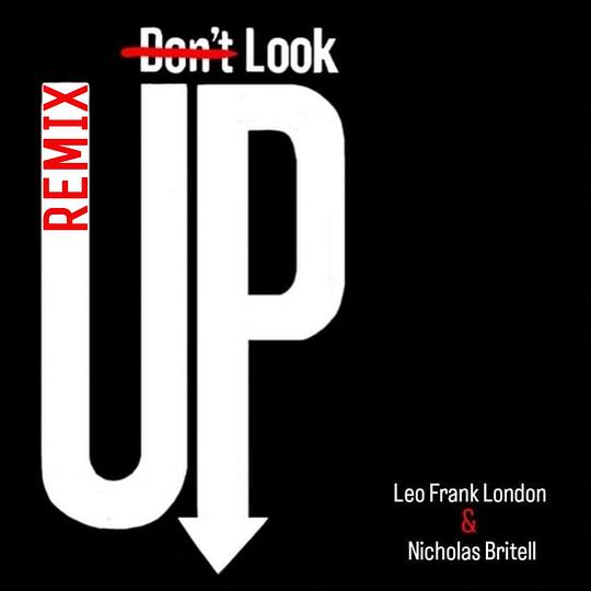 Don't Look Up (Léo Frank London Remix)