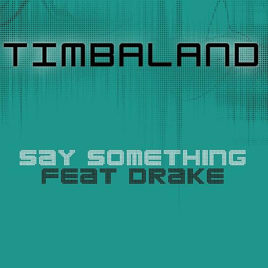 Say Something (feat. Drake)