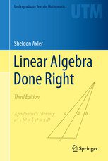 Linear Algebra Done Right (3rd ed) (Springer International Publishing 2014)