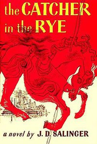 The Catcher in the Rye (Little, Brown and Company 1951)