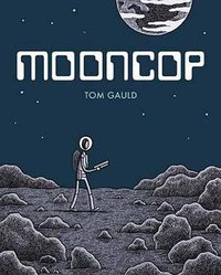 Mooncop (Drawn and Quarterly 2016)