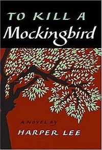 To Kill a Mockingbird (Harper Collins 1960)