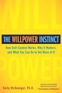 The Willpower Instinct (Avery 2011)