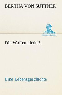 Die Waffen Nieder!
