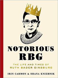 Notorious RBG (Dey Street Books 2015)