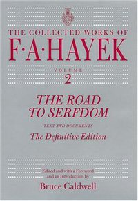 The Road to Serfdom (University Of Chicago Press 2007)