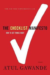 The Checklist Manifesto (Picador 2011)