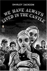 We Have Always Lived in the Castle (Penguin Classics 2006)