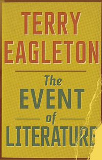 The Event of Literature (Yale University Press 2012)