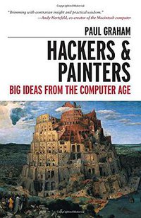 Hackers and Painters (O'Reilly Media 2004)