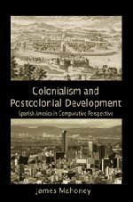 Colonialism and Postcolonial Development (劍橋大學出版社 2010)