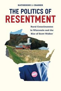The Politics of Resentment