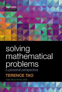 Solving Mathematical Problems (Oxford University Press 2006)