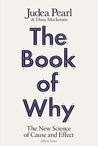 The Book of Why (Allen Lane 2018)