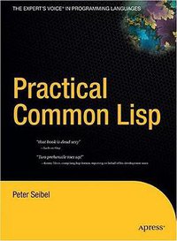 Practical Common Lisp (Apress 2005)