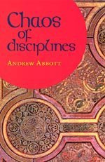 Chaos of Disciplines (University Of Chicago Press 2001)