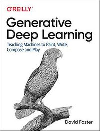 Generative Deep Learning
