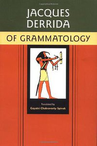 Of Grammatology (Johns Hopkins University Press 1998)