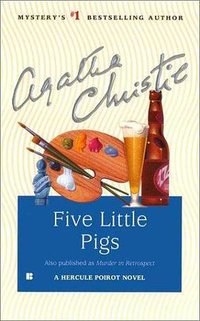 Five Little Pigs (Hercule Poirot Mysteries (Paperback)) (Berkley 1985)