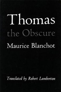 Thomas the Obscure (Barrytown/Station Hill Press, Inc. 1995)