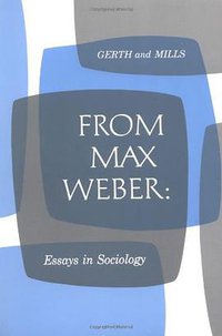 From Max Weber (Oxford University Press (Galaxy imprint) 1958)