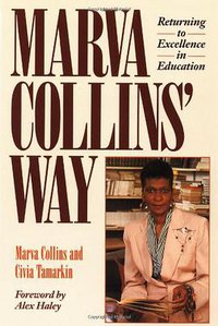 Marva Collins' Way (Tarcher 1990)