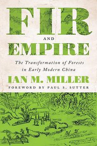 Fir and Empire (University of Washington Press 2020)