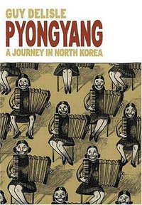Pyongyang (Farrar Straus & Giroux 2005)