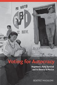 Voting for Autocracy (劍橋大學出版社 2008)