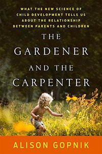 The Gardener and the Carpenter (Farrar, Straus and Giroux 2016)