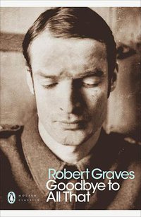 Goodbye to All That (Penguin Classics 2000)