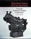 Western Zhou Ritual Bronzes from the Arthur M. Sackler Collections