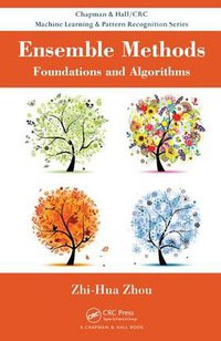 Ensemble Methods (Chapman and Hall/CRC 2012)