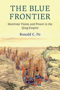 The Blue Frontier (劍橋大學出版社 2018)