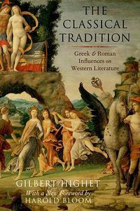 The Classical Tradition (Oxford University Press 2015)