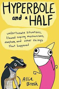 Hyperbole and a Half (Touchstone 2013)