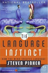 The Language Instinct (Harper Perennial Modern Classics 2007)