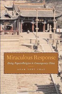 Miraculous Response (Stanford University Press 2005)