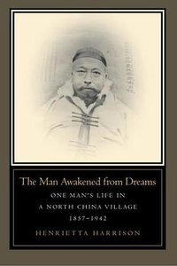 The Man Awakened from Dreams (Stanford University Press 2005)