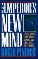 The Emperor's New Mind (Oxford University Press 1989)