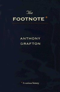 The Footnote (Harvard University Press 1999)