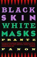 Black Skin, White Masks