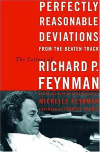 Perfectly Reasonable Deviations from the Beaten Track (Basic Books 2005)