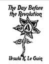 The Day Before the Revolution