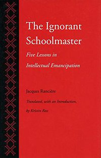 The Ignorant Schoolmaster (Stanford University Press 1991)