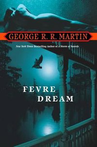 Fevre Dream (Bantam 2004)