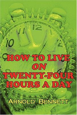 How to Live on Twenty-Four Hours a Day