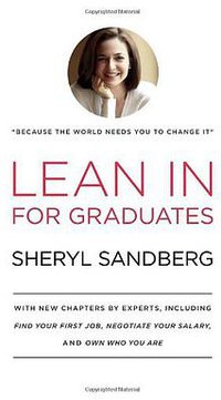 Lean In for Graduates (Knopf 2014)