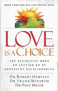 Love Is a Choice (Thomas Nelson 2003)