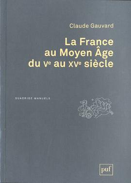 La France au Moyen Age du Ve au XVe siècle